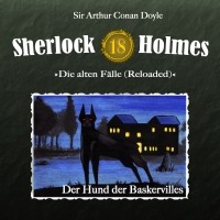 Sir Arthur Conan Doyle - Sherlock Holmes, Die alten Fälle (Reloaded), Fall 18: Der Hund der Baskervilles