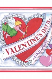 Gail Gibbons - Valentine's Day Is.. . 