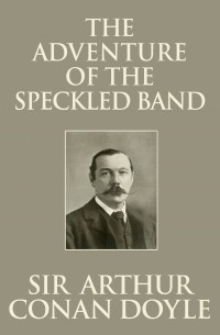 The Adventure of the Speckled Band