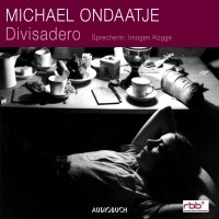 Майкл Ондатже - Divisadero 