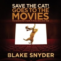 Блейк Снайдер - Save the Cat! Goes to the Movies - Save The Cat!, Book 2 
