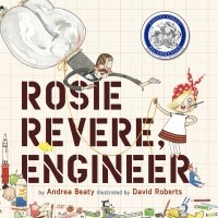 Андреа Бети - Rosie Revere, Engineer 