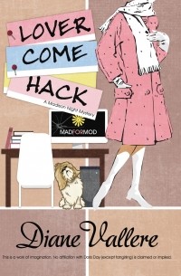 Диана Валлере - Lover Come Hack - A Madison Night Mystery 6 