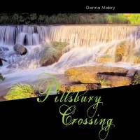 Донна Фоли Мабри - Pillsbury Crossing 