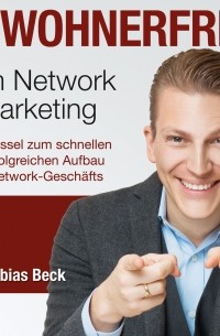 Bewohnerfrei im Network Marketing