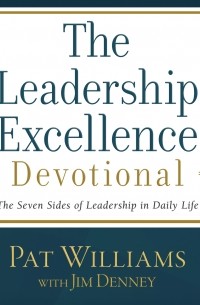 Pat  Williams - The Leadership Excellence Devotional 