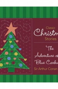 Sir Arthur Conan Doyle - The Adventure of the Blue Carbuncle