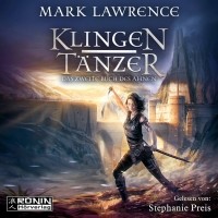 Марк Лоуренс - Klingentänzer: Das zweite Buch des Ahnen