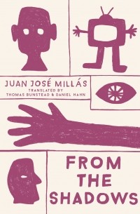 Хуан Хосе Мильяс - From the Shadows 