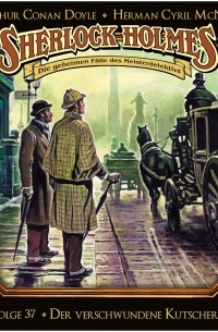  - Sherlock Holmes - Die geheimen Fälle des Meisterdetektivs, Folge 37: Der verschwundene Kutscher