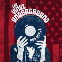 Роб Руфус - The Vinyl Underground 