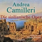 Андреа Камиллери - Die sizilianische Oper