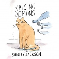 Ширли Джексон - Raising Demons 