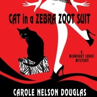 Кэрол Нельсон Дуглас - Cat in a Zebra Zoot Suit
