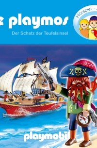 Simon X. Rost - Die Playmos - Das Original Playmobil H?rspiel, Folge 1: Der Schatz der Teufelsinsel