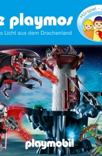 Simon X. Rost - Die Playmos - Das Original Playmobil H?rspiel, Folge 13: Das Licht aus dem Drachenland