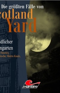 Andreas Masuth - Die gr??ten F?lle von Scotland Yard, Folge 14: Abendlicher Rosengarten