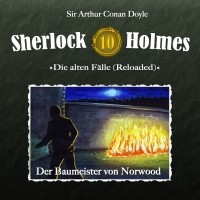 Sir Arthur Conan Doyle - Sherlock Holmes, Die alten Fälle (Reloaded), Fall 10: Der Baumeister von Norwood