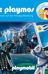 Simon X. Rost - Die Playmos - Das Original Playmobil H?rspiel, Folge 8: Das Turnier auf der K?nigsritterburg