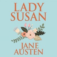 Джейн Остин - Lady Susan 