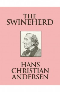 Hans Christian Andersen - The Swineherd
