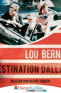 Лу Берни - Destination Dallas 
