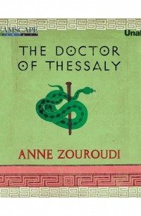 Энн Зуруди - The Doctor of Thessaly - A Seven Deadly Sins Mystery, Book 3 