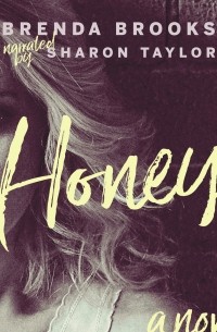 Brenda Brooks - Honey - A Novel 