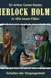 Andreas Masuth - Sherlock Holmes, Die neuen F?lle, Fall 37: Schatten der Vergangenheit