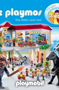 Simon X. Rost - Die Playmos - Das Original Playmobil H?rspiel, Folge 24: Die Ritter sind los!