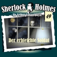 Sir Arthur Conan Doyle - Sherlock Holmes, Die Originale, Fall 49: Der erbleichte Soldat