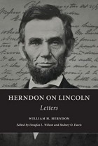 - Herndon on Lincoln: Letters