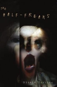  - The Half-Freaks