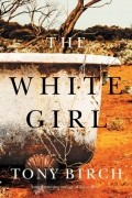 Тони Берч - The White Girl