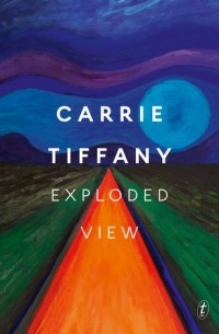 Кэрри Тиффани - Exploded View