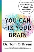 Tom OBryan - You Can Fix Your Brain