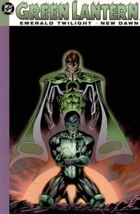  - Green Lantern: Emerald Twilight/New Dawn