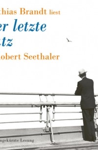 Роберт Зеталер - Der letzte Satz 