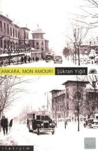 Şükran Yiğit - Ankara, Mon Amour!