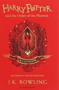 Джоан Роулинг - Harry Potter and the Order of the Phoenix. Gryffindor Edition