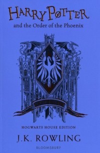Джоан Роулинг - Harry Potter and the Order of the Phoenix. Ravenclaw Edition