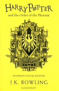 Джоан Роулинг - Harry Potter and the Order of the Phoenix. Hufflepuff Edition