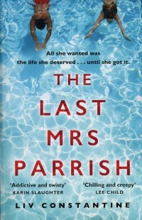 Лив Константин - The Last Mrs Parrish
