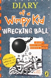 Jeff Kinney - Diary of a Wimpy Kid. Book 14. Wrecking Ball