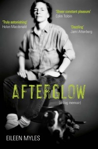 Afterglow. A Dog Memoir