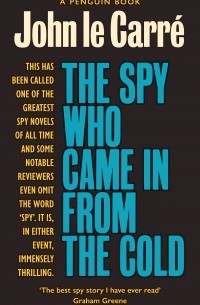 Джон Ле Карре - The Spy Who Came in from the Cold : The Smiley Collection