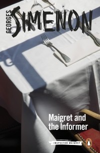 Georges Simenon - Maigret and the Informer