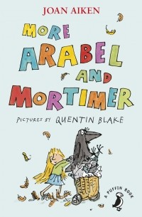More Arabel and Mortimer (сборник)