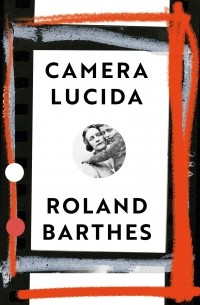 Ролан Барт - Camera Lucida : Vintage Design Edition