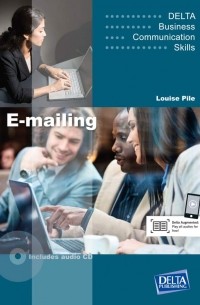 Дэвид Кинг - Delta Business Communication Skills. E-mailing B1-B2. Coursebook with Audio CD